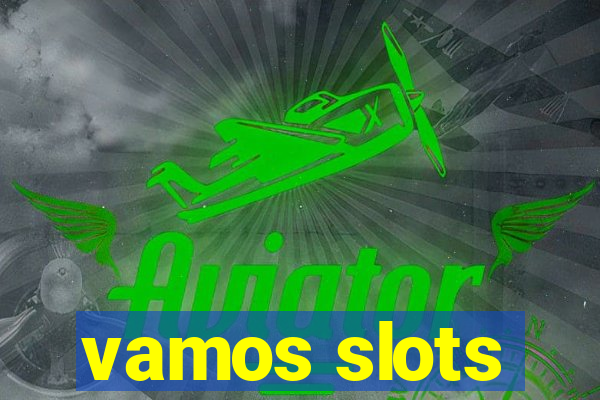 vamos slots